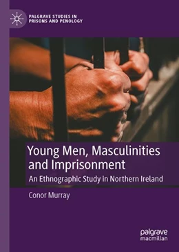 Abbildung von Murray | Young Men, Masculinities and Imprisonment | 1. Auflage | 2023 | beck-shop.de