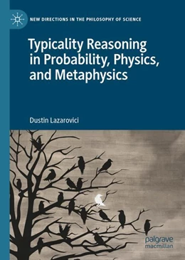 Abbildung von Lazarovici | Typicality Reasoning in Probability, Physics, and Metaphysics | 1. Auflage | 2023 | beck-shop.de
