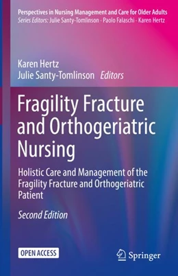 Abbildung von Hertz / Santy-Tomlinson | Fragility Fracture and Orthogeriatric Nursing | 2. Auflage | 2023 | beck-shop.de