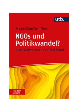 Abbildung von Schiffers | NGOs und Politikwandel? Frag doch einfach! | 1. Auflage | 2024 | beck-shop.de