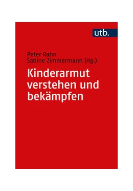 Abbildung von Rahn / Zimmermann | Kinderarmut verstehen und bekämpfen | 1. Auflage | 2023 | beck-shop.de