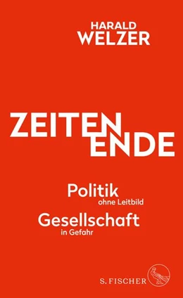 Abbildung von Welzer | ZEITEN ENDE | 1. Auflage | 2023 | beck-shop.de