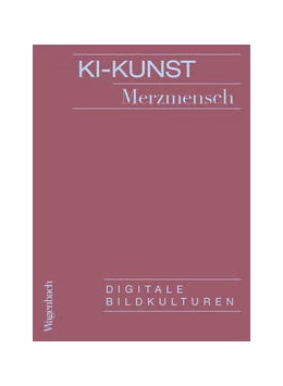 Abbildung von Merzmensch | KI-Kunst | 1. Auflage | 2023 | beck-shop.de