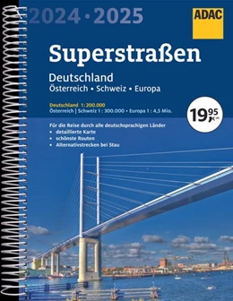 Abbildung von ADAC Superstraßen Autoatlas 2024/2025 Deutschland 1:200.000, Österreich, Schweiz 1:300.000 mit Europa 1:4,5 Mio. | 15. Auflage | 2023 | beck-shop.de