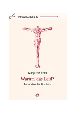 Abbildung von Eirich | Warum das Leid? | 1. Auflage | 2023 | beck-shop.de