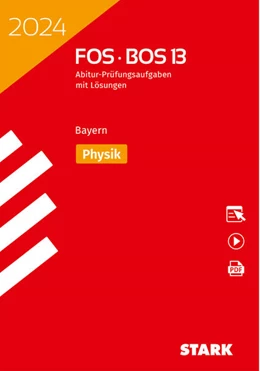 Abbildung von STARK Abiturprüfung FOS/BOS Bayern 2024 - Physik 13. Klasse | 25. Auflage | 2023 | beck-shop.de