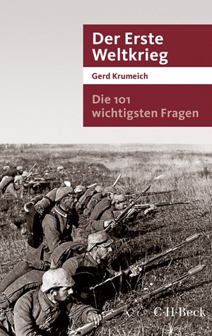 Cover: Gerd Krumeich, Die 101 wichtigsten Fragen - Der Erste Weltkrieg