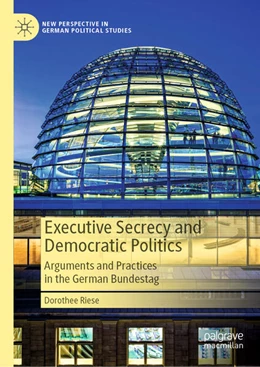 Abbildung von Riese | Executive Secrecy and Democratic Politics | 1. Auflage | 2023 | beck-shop.de