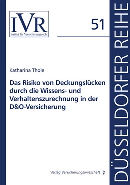Abbildung von Thole | Das Risiko von Deckungslücken durch die Wissens- und Verhaltenszurechnung in der D&O-Versicherung | 1. Auflage | 2023 | beck-shop.de