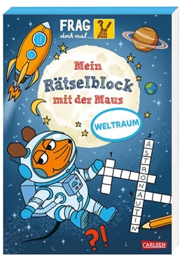 Abbildung von Mildner | Frag doch mal ... die Maus: Mein Rätselblock mit der Maus - Weltraum | 1. Auflage | 2023 | beck-shop.de