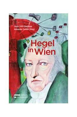 Abbildung von Obermayr / Somek | Hegel in Wien | 1. Auflage | 2023 | beck-shop.de