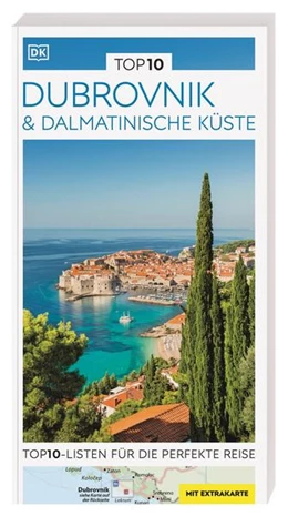 Abbildung von DK Verlag - Reise | TOP10 Reiseführer Dubrovnik & Dalmatinische Küste | 1. Auflage | 2023 | beck-shop.de