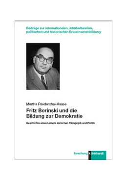 Abbildung von Friedenthal-Haase | Fritz Borinski und die Bildung zur Demokratie | 1. Auflage | 2023 | beck-shop.de