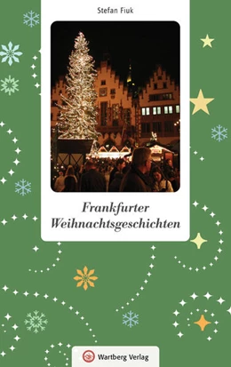 Abbildung von Fiuk | Frankfurter Weihnachtsgeschichten | 1. Auflage | 2023 | beck-shop.de