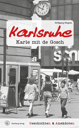 Abbildung von Wegner | Geschichten und Anekdoten aus Karlsruhe | 1. Auflage | 2023 | beck-shop.de