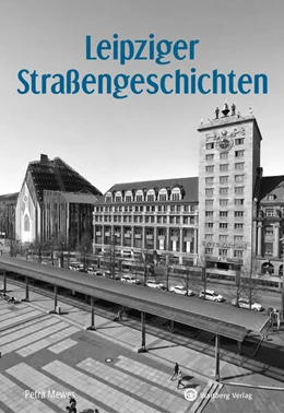 Abbildung von Mewes | Leipziger Straßengeschichten | 1. Auflage | 2023 | beck-shop.de