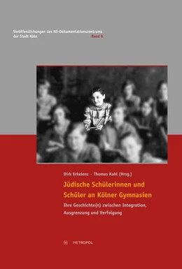 Abbildung von Erkelenz / Kahl | Jüdische Schülerinnen und Schüler an Kölner Gymnasien | 1. Auflage | 2023 | beck-shop.de