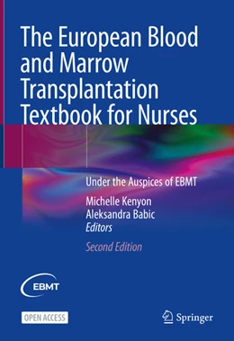 Abbildung von Kenyon / Babic | The European Blood and Marrow Transplantation Textbook for Nurses | 2. Auflage | 2023 | beck-shop.de