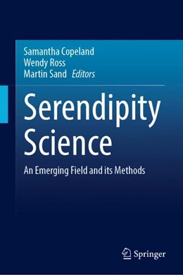 Abbildung von Copeland / Ross | Serendipity Science | 1. Auflage | 2023 | beck-shop.de
