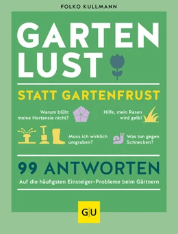Abbildung von Kullmann | Gartenlust statt Gartenfrust | 1. Auflage | 2023 | beck-shop.de