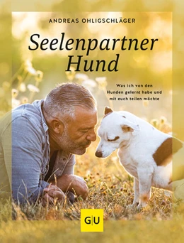 Abbildung von Ohligschläger | Seelenpartner Hund | 1. Auflage | 2023 | beck-shop.de