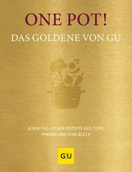 Abbildung von Gräfe Und Unzer Verlag | One Pot! Das Goldene von GU | 1. Auflage | 2023 | beck-shop.de