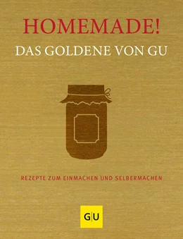 Abbildung von Gräfe Und Unzer Verlag | Homemade! Das Goldene von GU | 1. Auflage | 2023 | beck-shop.de