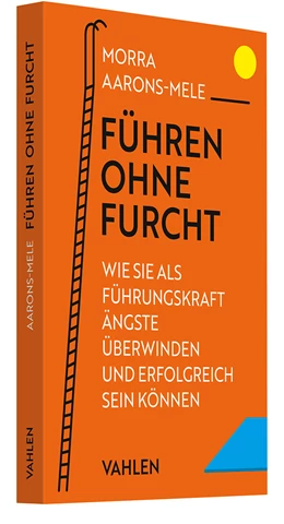 Abbildung von Aarons-Mele | Führen ohne Furcht | 1. Auflage | 2024 | beck-shop.de