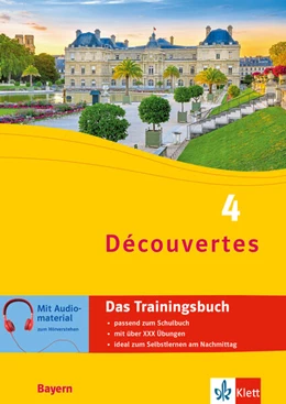 Abbildung von Découvertes 4 Bayern (ab 2017) - Das Trainingsbuch zum Schulbuch 4. Lernjahr | 1. Auflage | 2024 | beck-shop.de