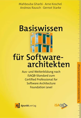 Abbildung von Gharbi / Koschel | Basiswissen für Softwarearchitekten | 5. Auflage | 2023 | beck-shop.de