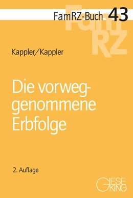 Abbildung von Kappler / Kappler | Die vorweggenommene Erbfolge | 2. Auflage | 2023 | 43 | beck-shop.de