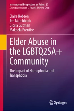 Abbildung von Robson / Marchbank | Elder Abuse in the LGBTQ2SA+ Community | 1. Auflage | 2023 | beck-shop.de
