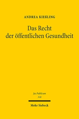 Abbildung von Kießling | Das Recht der öffentlichen Gesundheit | 1. Auflage | 2023 | beck-shop.de