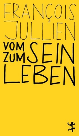 Abbildung von Jullien | Vom Sein zum Leben | 1. Auflage | 2023 | beck-shop.de