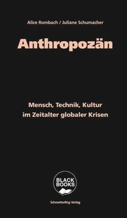 Abbildung von Rombach / Schumacher | Anthropozän | 1. Auflage | 2024 | beck-shop.de