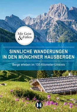 Abbildung von Paxmann | Sinnliche Wanderungen in den Münchner Hausbergen | 1. Auflage | 2023 | beck-shop.de