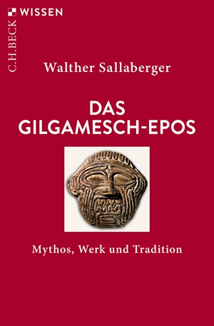 Cover: Walther Sallaberger, Das Gilgamesch-Epos