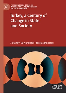 Abbildung von Balci / Monceau | Turkey, a Century of Change in State and Society | 1. Auflage | 2023 | beck-shop.de