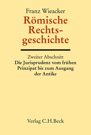 Cover: Franz Wieacker, Handbuch der Altertumswissenschaft.: Römische Rechtsgeschichte