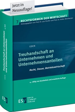 Abbildung von Eden | Treuhandschaft an Unternehmen und Unternehmensanteilen | 4. Auflage | 2023 | 07 | beck-shop.de