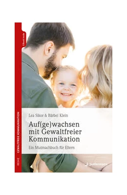Abbildung von Sikor / Klein | Auf(ge)wachsen mit Gewaltfreier Kommunikation | 1. Auflage | 2024 | beck-shop.de