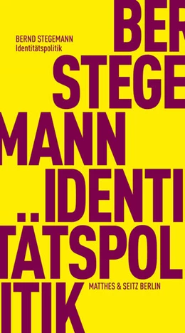 Abbildung von Stegemann | Identitätspolitik | 1. Auflage | 2023 | beck-shop.de