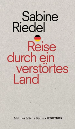 Abbildung von Riedel | Reise durch ein verstörtes Land | 1. Auflage | 2023 | beck-shop.de