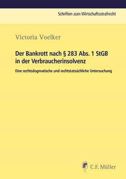 Abbildung von Voelker | Der Bankrott nach § 283 Abs. 1 StGB in der Verbraucherinsolvenz | 1. Auflage | 2023 | beck-shop.de