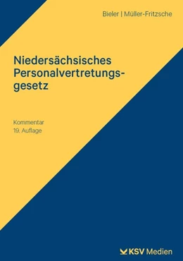 Abbildung von Bieler / Müller-Fritzsche | Niedersächsisches Personalvertretungsgesetz | 19. Auflage | 2023 | beck-shop.de