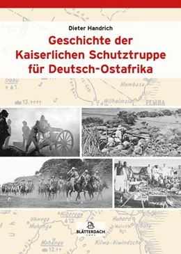 Abbildung von Handrich | Geschichte der Kaiserlichen Schutztruppe für Deutsch-Ostafrika | 2. Auflage | 2023 | beck-shop.de