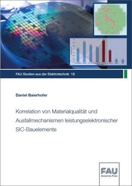Abbildung von Baierhofer | Korrelation von Materialqualität und Ausfallmechanismen leistungselektronischer SiC-Bauelemente | 1. Auflage | 2023 | beck-shop.de
