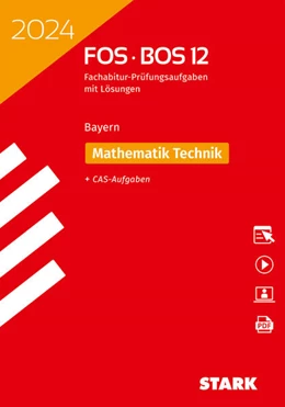 Abbildung von STARK Abiturprüfung FOS/BOS Bayern 2024 - Mathematik Technik 12. Klasse | 44. Auflage | 2023 | beck-shop.de