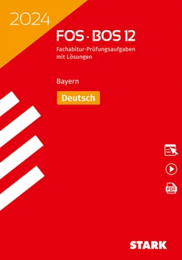 Abbildung von STARK Abiturprüfung FOS/BOS Bayern 2024 - Deutsch 12. Klasse | 44. Auflage | 2023 | beck-shop.de