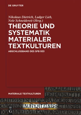 Abbildung von Dietrich / Lieb | Theorie und Systematik materialer Textkulturen | 1. Auflage | 2023 | beck-shop.de